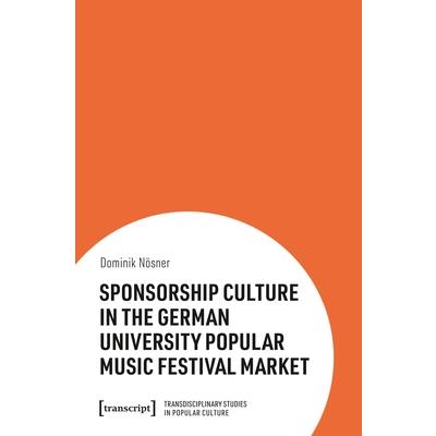 Sponsorship Culture in the German University Popular Music Festival Market