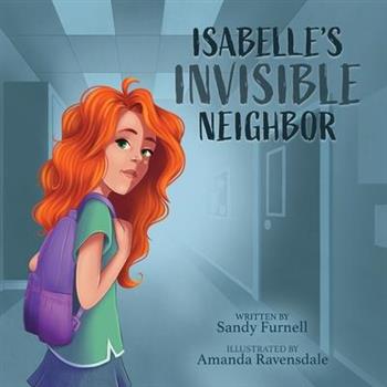 Isabelle’s Invisible Neighbor