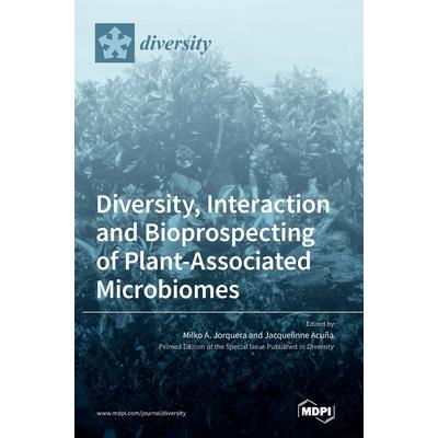 Diversity, Interaction and Bioprospecting of Plant-Associated Microbiomes