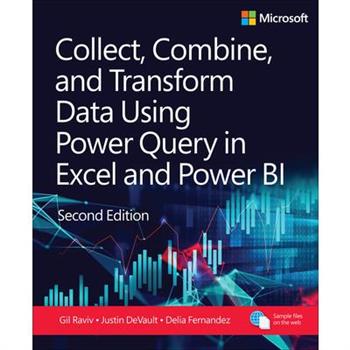 Collect, Combine, and Transform Data Using Power Query in Power Bi and Excel
