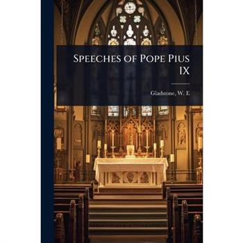 Speeches of Pope Pius IX