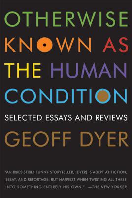 Otherwise Known As the Human Condition