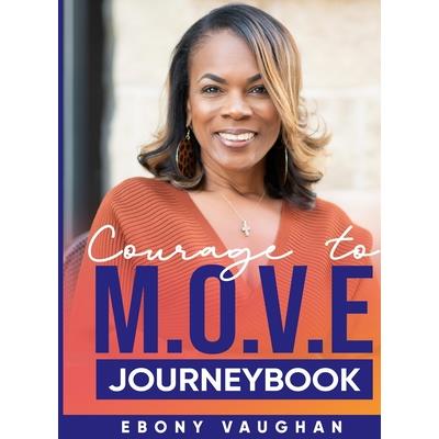 Courage to M.O.V.E. JOURNEYBOOK