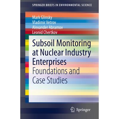 Subsoil Monitoring at Nuclear Industry Enterprises