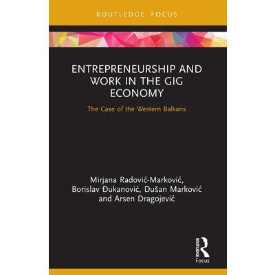 Entrepreneurship and Work in the Gig Economy