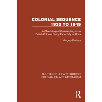 Colonial Sequence 1930 to 1949