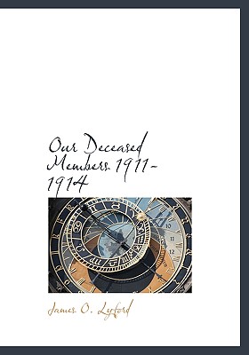 Our Deceased Members 1911-1914