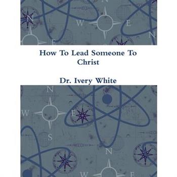 How To Lead Someone To Christ