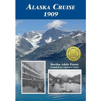 Alaska Cruise 1909