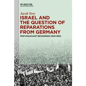 Israel and the Question of Reparations from Germany