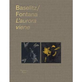Georg Baselitz & Lucio Fontana: l'Aurora Viene