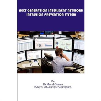 Next Generation Intelligent Network Intrusion Prevention System