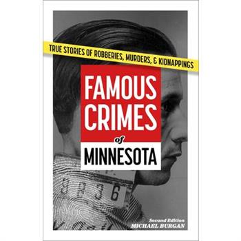 Famous Crimes of Minnesota