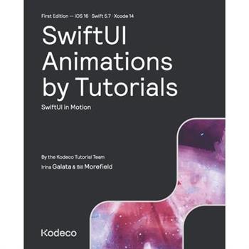 SwiftUI Animations by Tutorials (First Edition)