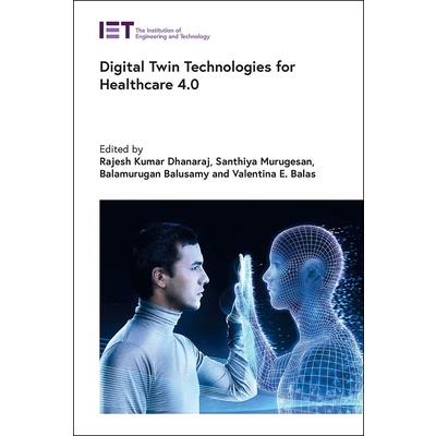 Digital Twin Technologies for Healthcare 4.0