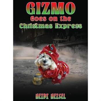 Gizmo Goes on the Christmas Express