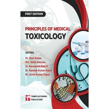 Principles of Medical Toxicology