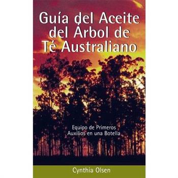 Guia del Aceite del Arbol de Te Australiano