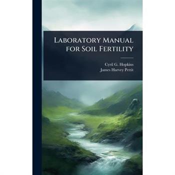 Laboratory Manual for Soil Fertility