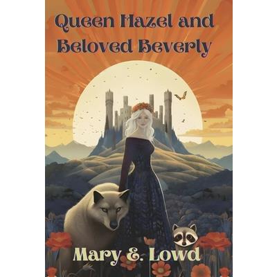 Queen Hazel and Beloved Beverly
