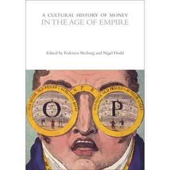 A Cultural History of Money in the Age of Empire