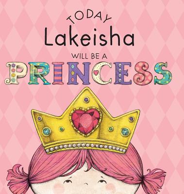 Today Lakeisha Will Be a Princess