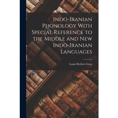 Indo-Iranian Phonology With Special Reference to the Middle and New Indo-Iranian Languages