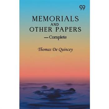 Memorials And Other Papers - Complete