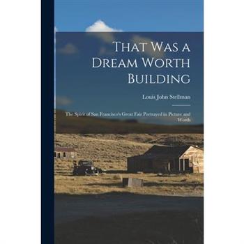 That Was a Dream Worth Building