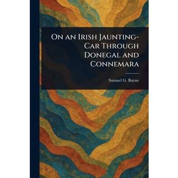On an Irish Jaunting-Car Through Donegal and Connemara