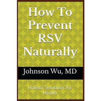 How To Prevent RSV Naturally