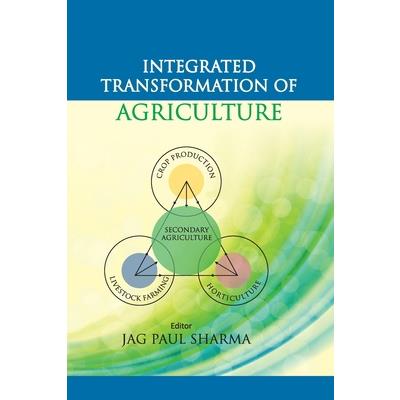 Integrated Transformation of Agriculture