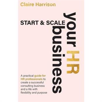 Start & Scale Your HR Business Start & Scale Your HR Business