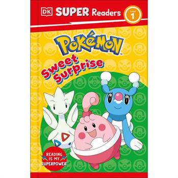 DK Super Readers Level 1 Pok矇mon Sweet Surprise