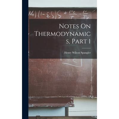 Notes On Thermodynamics, Part 1