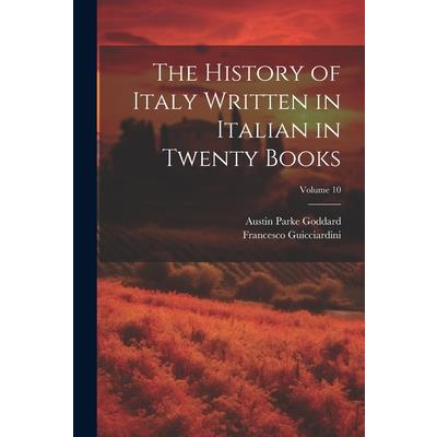 The History of Italy Written in Italian in Twenty Books; Volume 10