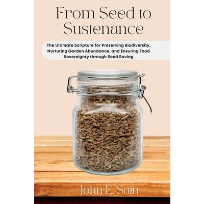 From Seed to Sustenance
