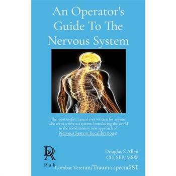 An Operator’s Guide To The Nervous System