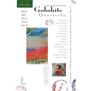 Gobshite Quarterly #33/34, Winter/Spring 2019