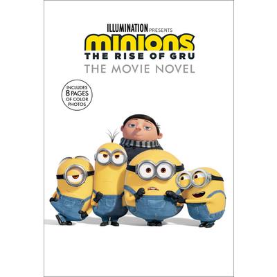 Minions: The Rise of Gru: The Movie Novel