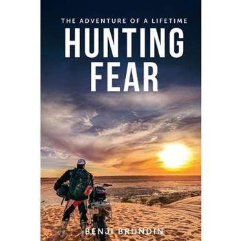 Hunting FearThe adventure of a lifetime