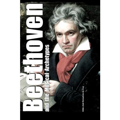 Beethoven and the Musical Archetypes