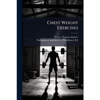 Chest Weight Exercises