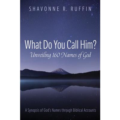 What Do You Call Him? Unveiling 160 Names of God