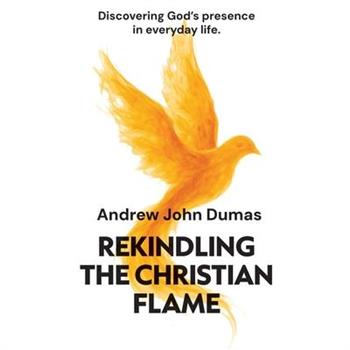 Rekindling the Christian Flame