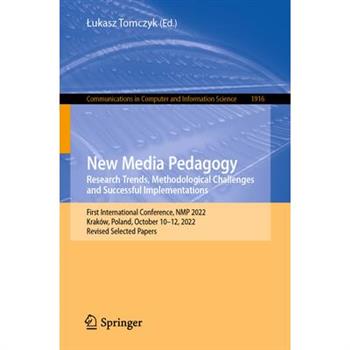 New Media Pedagogy: Research Trends, Methodological Challenges and Successful Implementations