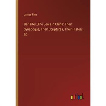 Der Titel "The Jews in China