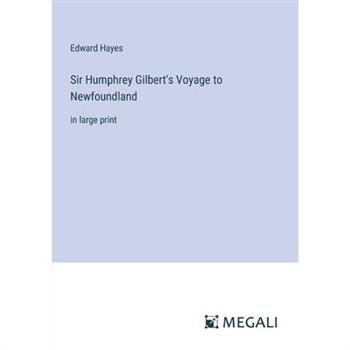 Sir Humphrey Gilbert's Voyage to Newfoundland