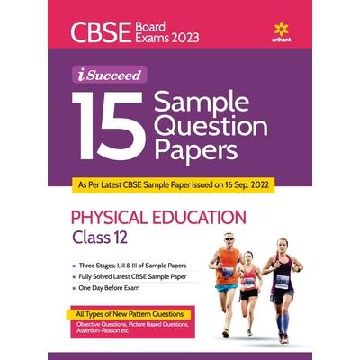 CBSE Board Exam 2023 I-Succeed 15 Sample Question Papers Physical Education Class 12th