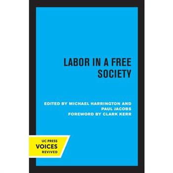 Labor in a Free Society Labor in a Free Society